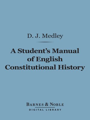 cover image of A Student's Manual of English Constitutional History (Barnes & Noble Digital Library)